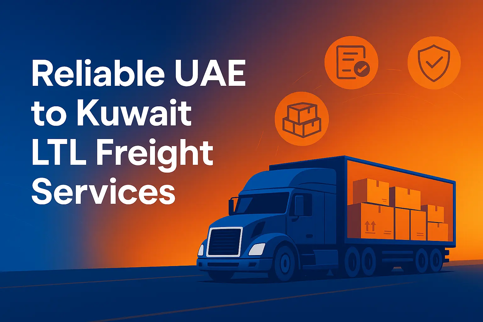 خدمات الشحن الجزئي LTL من الإمارات إلى الكويت